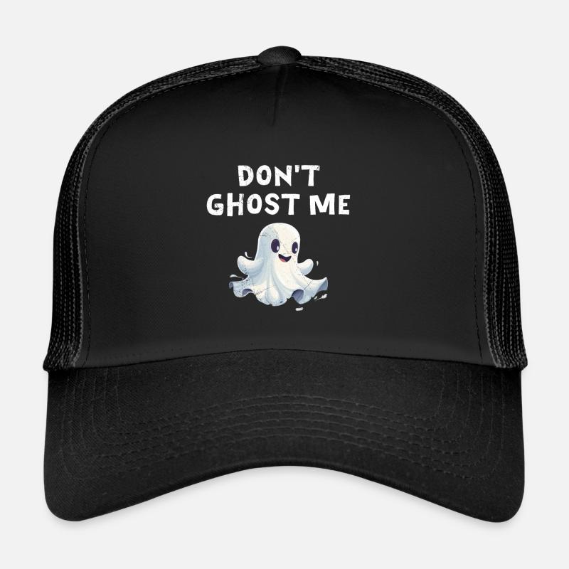 Halloween Party Kids DON'T GHOST ME Funny Trucker Cap