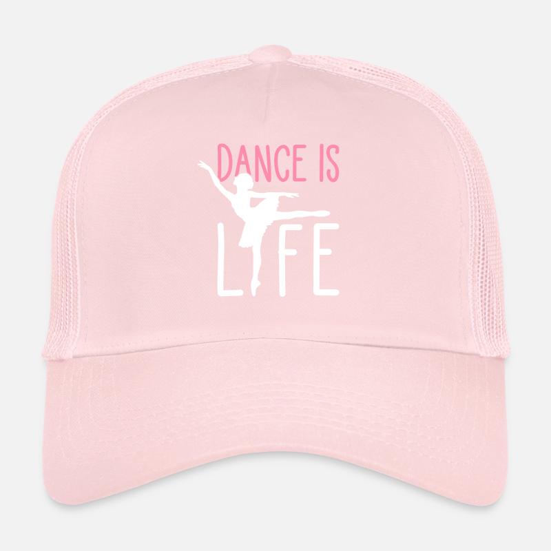 Ballet Dance Dancer Dance is Life Trucker Cap