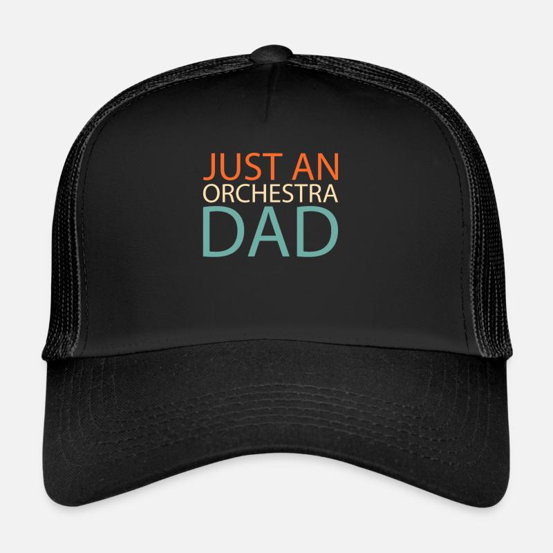 Orchester Just An Orchestra Dad Trucker Cap