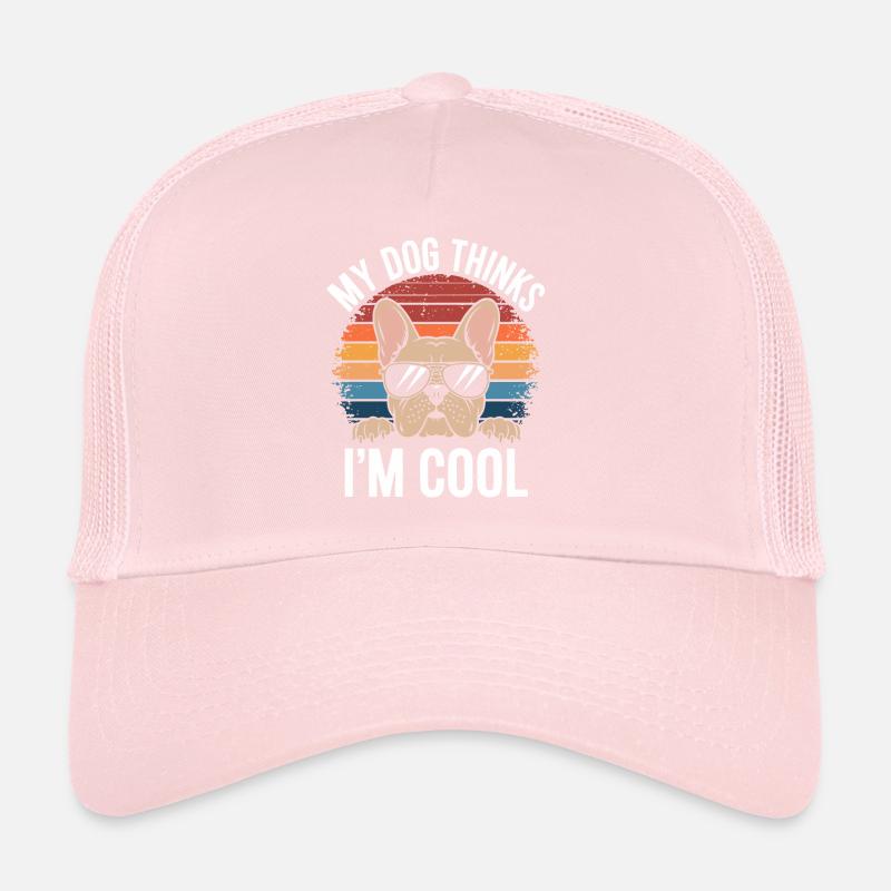 French Bulldog My Dog Thinks I'm Cool Trucker Cap