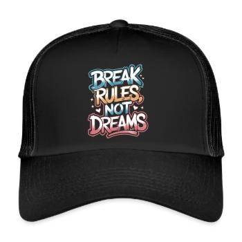 Breche Regeln, nicht Träume - Motivationsshirt - Trucker Cap - Schwarz/Schwarz - Vorne