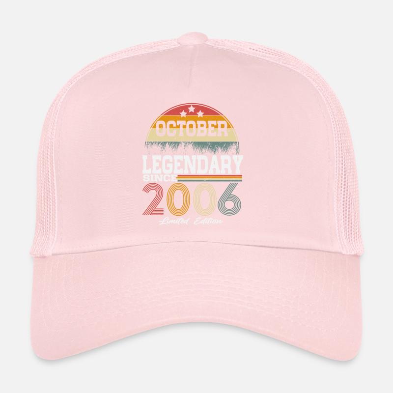 Legends were born in October 2006 Trucker Cap