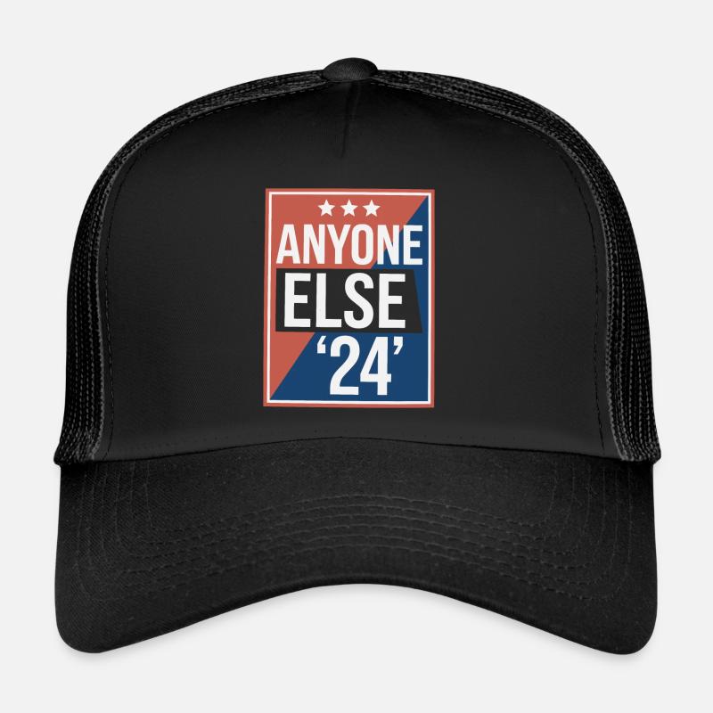Anyone Else Election 2024 Trucker Cap