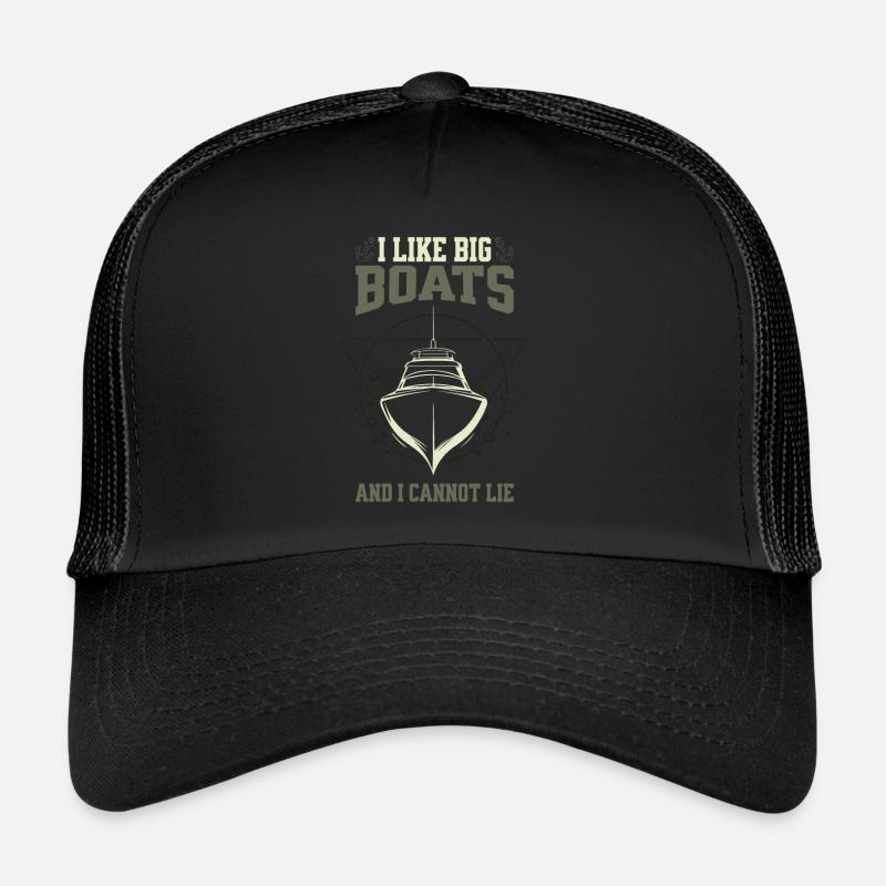 I Like Big Boats And I Cannot Lie – Frontal Boot Trucker Cap