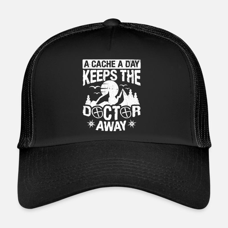 A Cache A Day Keeps The Doctor Away Mountains Fun Trucker Cap