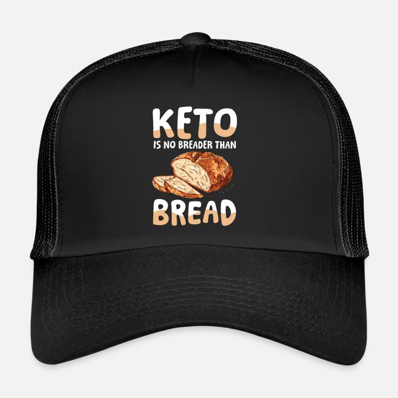 Keto Is No Breader Than Bread für einen Diät Plan Trucker Cap