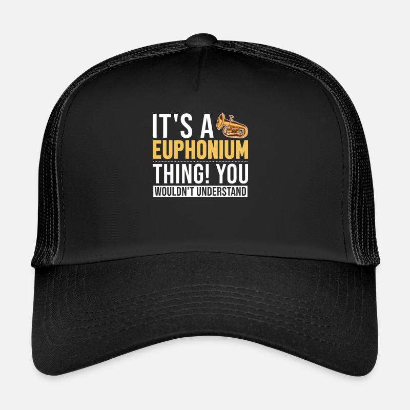 C’est un euphonium, un instrument, un euphoniste Casquette trucker 