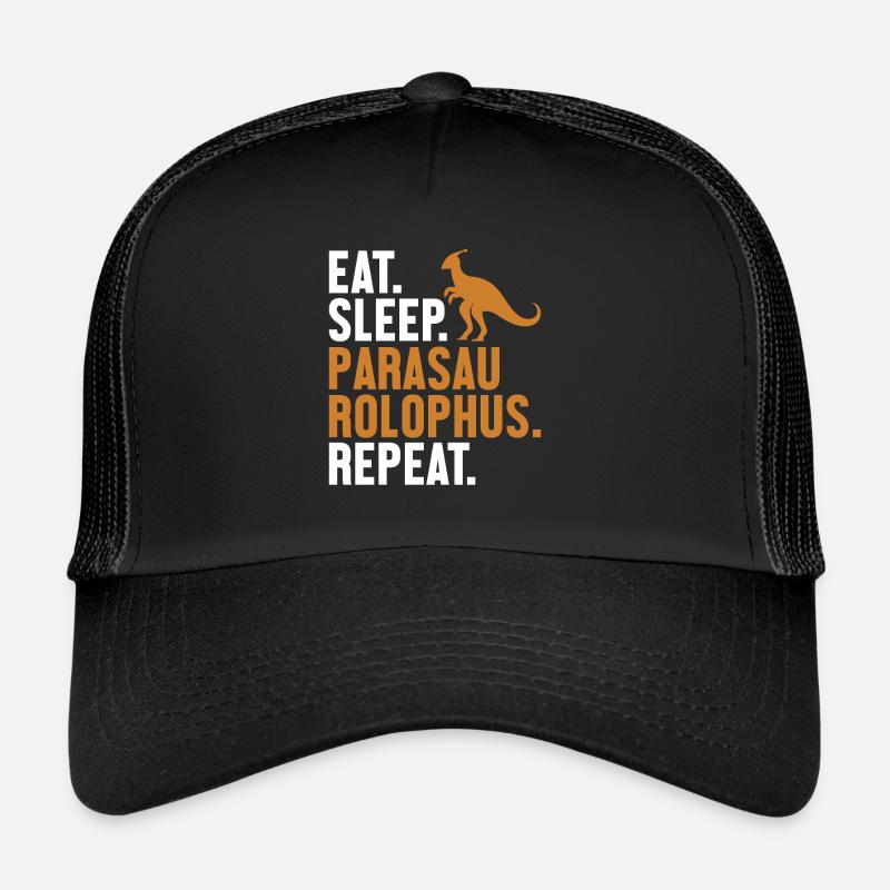 Eat Sleep Parasaurolophus Repeat Dinosaur Trucker Cap