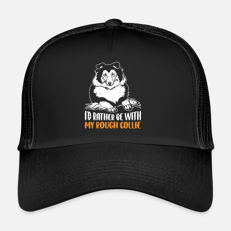 Rough Collie Lover - Je préfère être avec mon Rough C Casquette trucker 