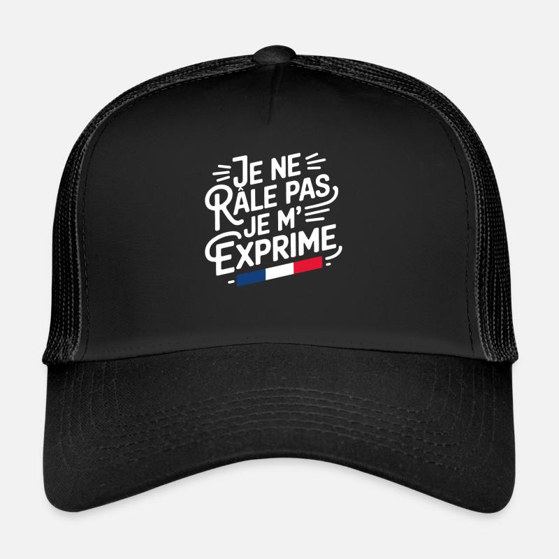 I don't complain I express myself Quote humor complainer Trucker Cap