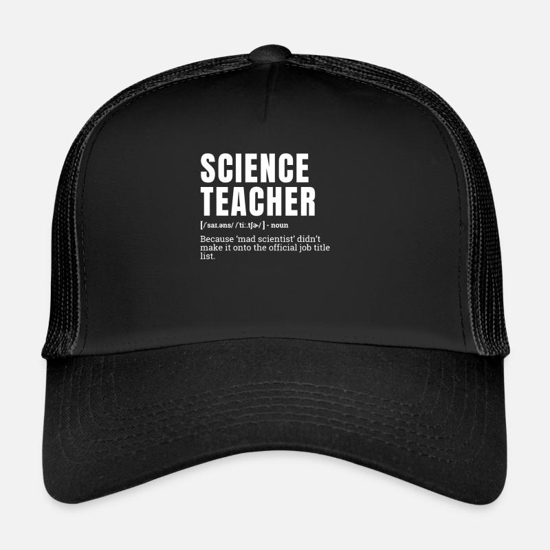 Drôle Professeur de sciences Titre du poste Définition Humour Casquette trucker 