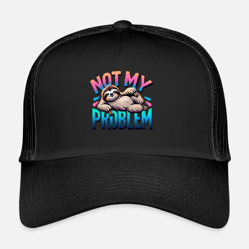 Fauler Faultier Not My Problem Spruch Trucker Cap