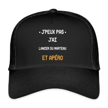 I can't I threw the hammer and aperitif - Trucker Cap - black/black - Front