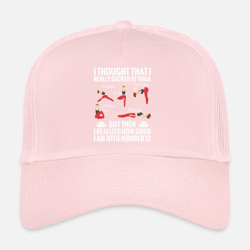 Ich Dachte, Ich Wäre Beim Yoga Wirklich Scheiße, Trucker Cap