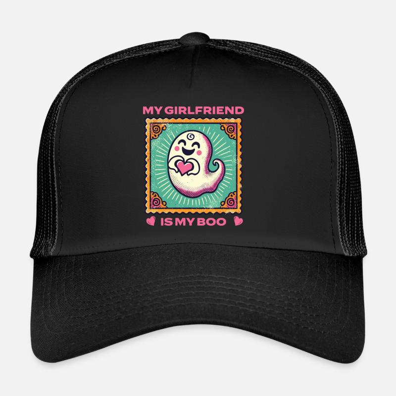 My girlfriend is my boo ghost Trucker Cap