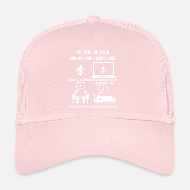 temps libre badminton humour Casquette trucker 