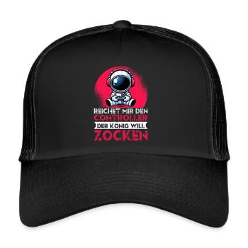 Hands me the controller the king wants to gamble - Trucker Cap - black/black - Front