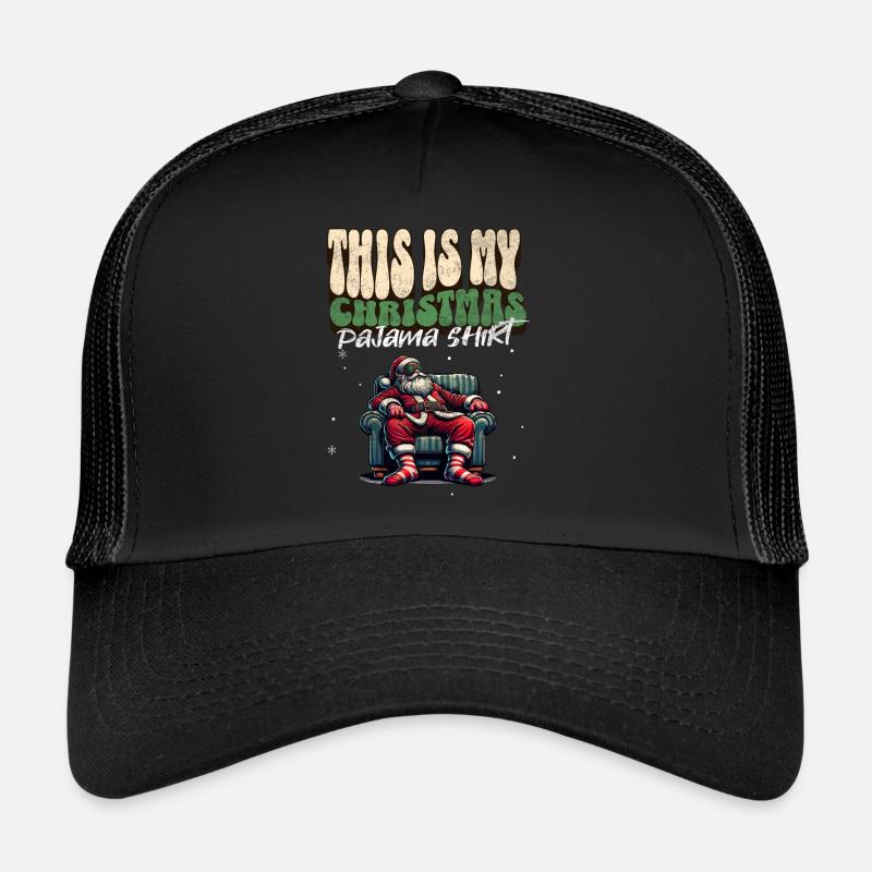 Dormez paresseux Père Noël C’est mon pyjama de Noël Casquette trucker 