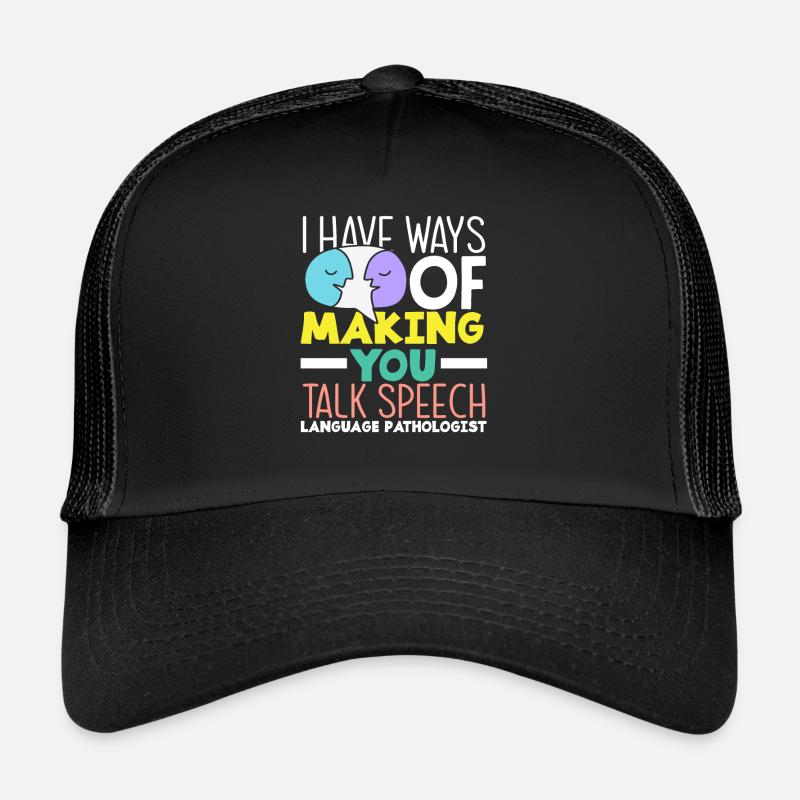 Speech therapist: I'll make you talk Trucker Cap