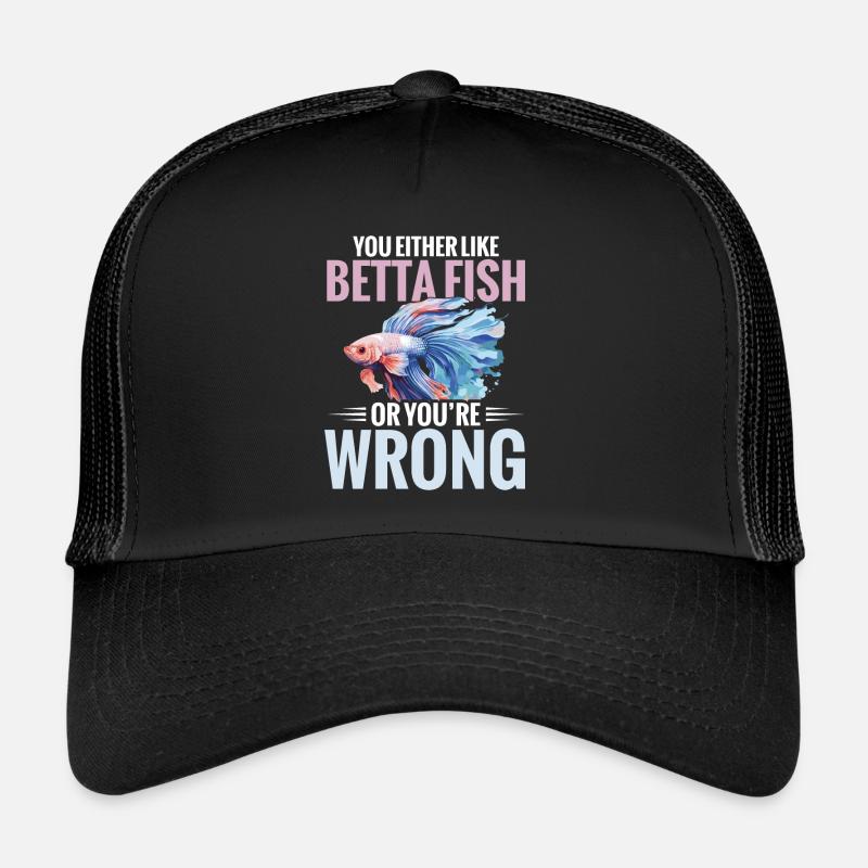 Ou bien vous aimez les bettas, ou bien vous vous allongez Casquette trucker 