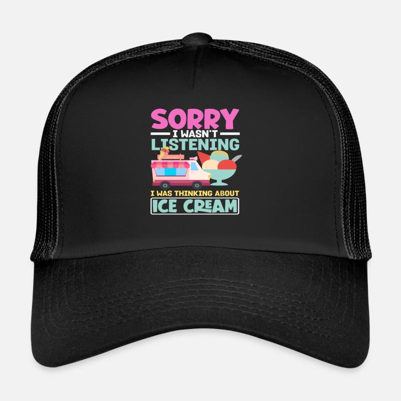 Désolé, amateur de crème glacée qui pense à la crème glacée Casquette trucker 