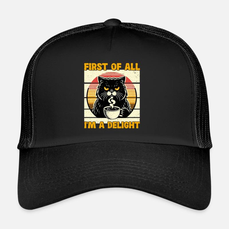 At first I'm a delight a disgruntled cat Trucker Cap