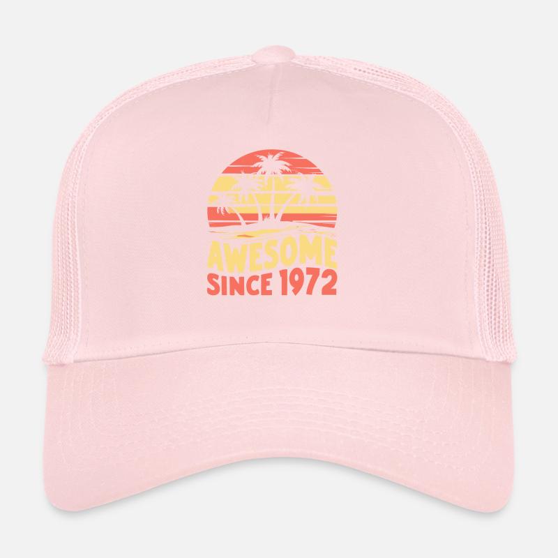 Awesome Since 1972 Birthday Trucker Cap