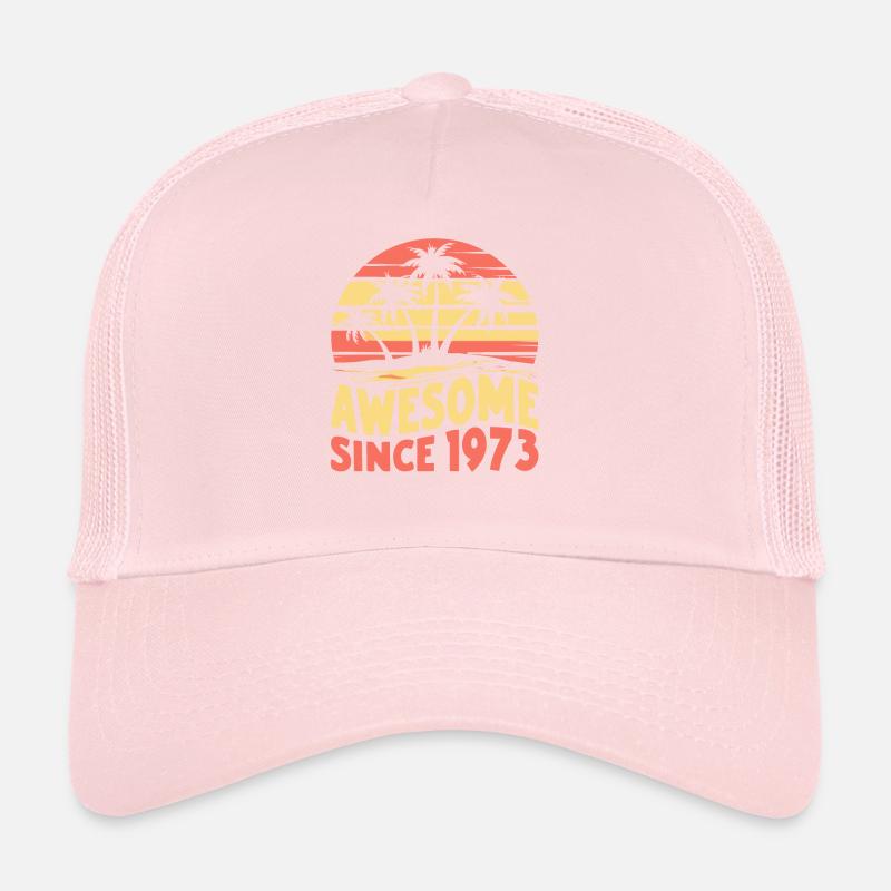 Awesome Since 1973 Birthday Trucker Cap