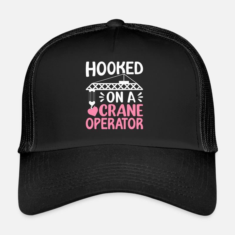 Hooked On A Crane Operator Funny Heavy Equipment H Trucker Cap