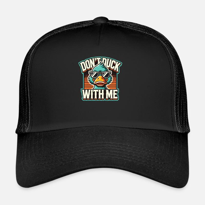 Cool duck, ne duck pas avec moi Casquette trucker 
