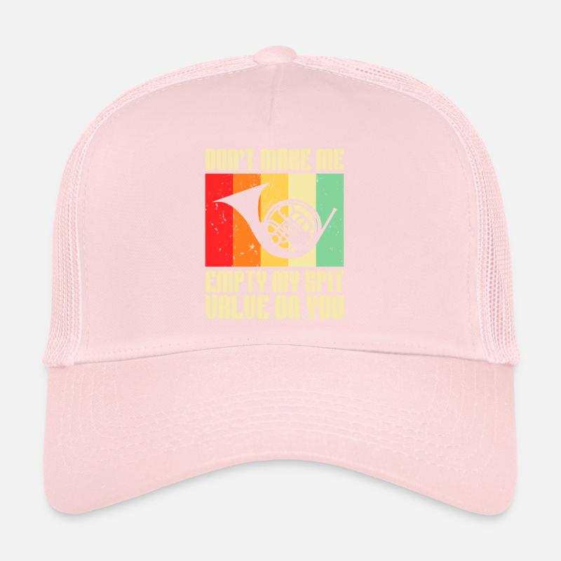 Don't Make Me Empty My Spit Valve On You Horn Trucker Cap