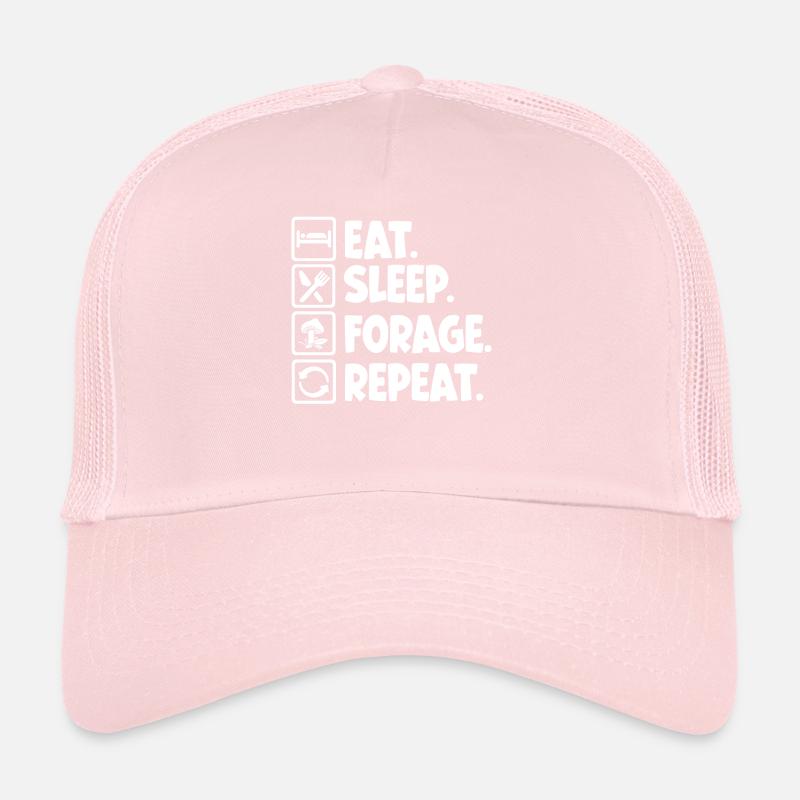 Manger Dormir Fourrage Répéter Cueilleur de champignons Casquette trucker 