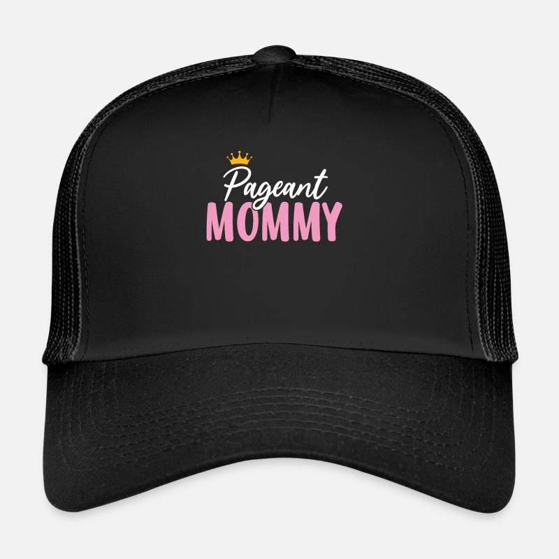 Pageant Mom Glitz Glam Beauty Pageantry Mom Trucker Cap