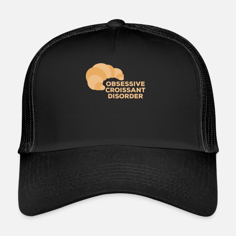 Obsessive Croissant Disorder Délice du petit-déjeuner pour - Casquette trucker  - noir/noir