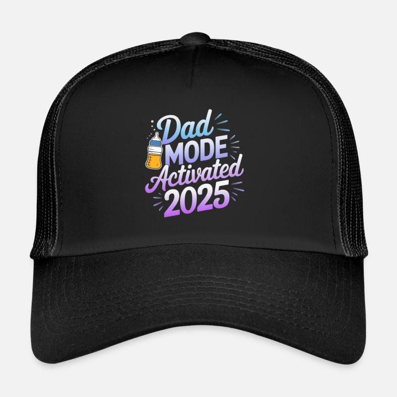 Dad Mode Activated 2025 Trucker Cap