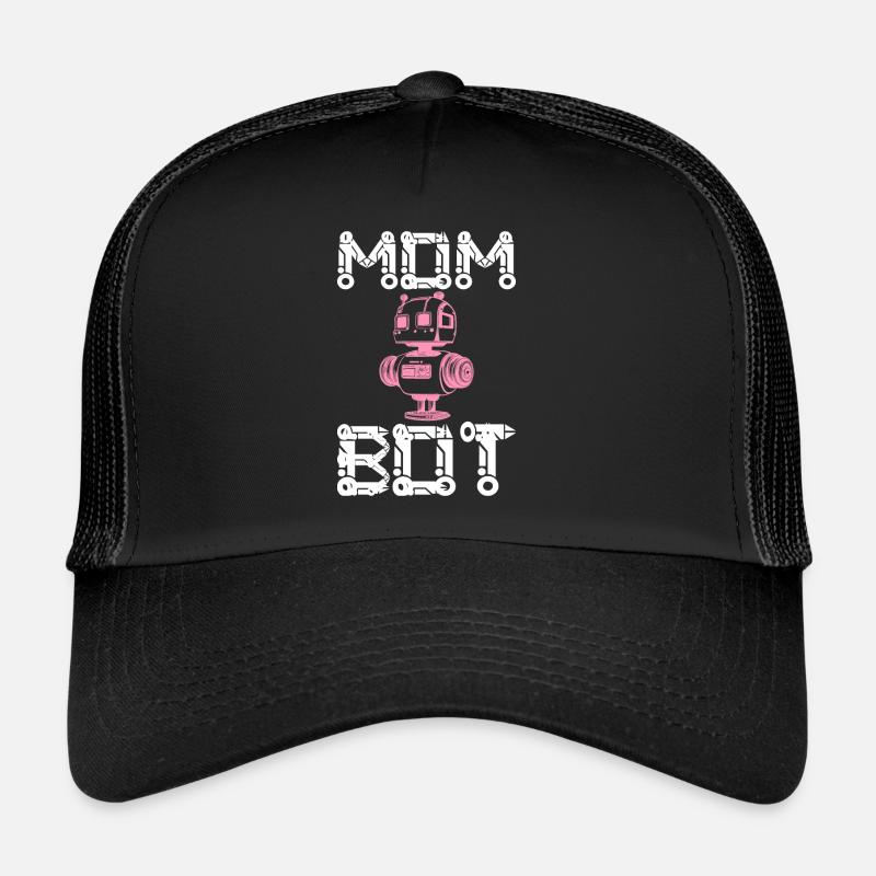Mom Bot Robot Engineer Mom Trucker Cap