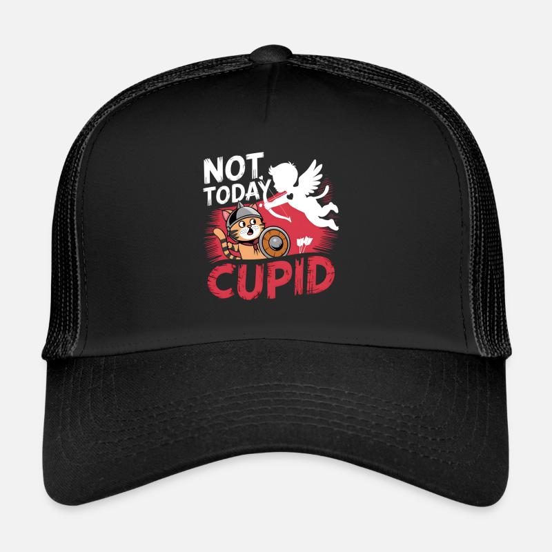 Single & Anti Liebe Valentinstag Not today cupid Trucker Cap