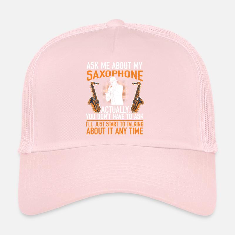 Saxophone Ask Me About My Trucker Cap