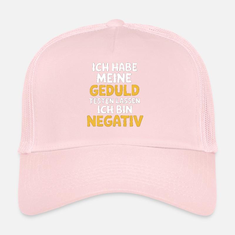 I had my patience tested Trucker Cap