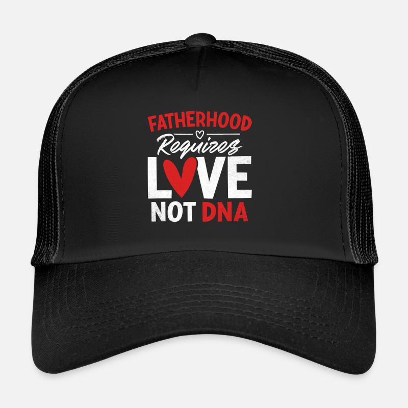La paternité exige de l’amour, pas de l’ADN Drôle de piège Casquette trucker 