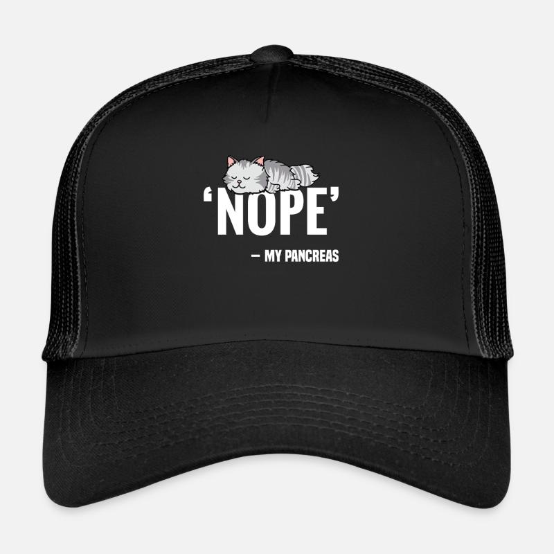 Only losers need a pancreas Trucker Cap