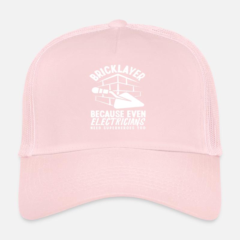 Bricklayers also need electricians Trucker Cap