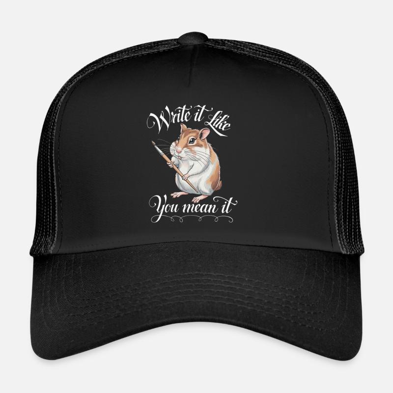 Hamster Writer Author - Write It Like You Trucker Cap
