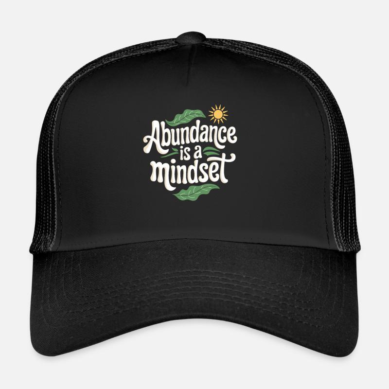 L’abondance est un état d’ Citation Casquette trucker 