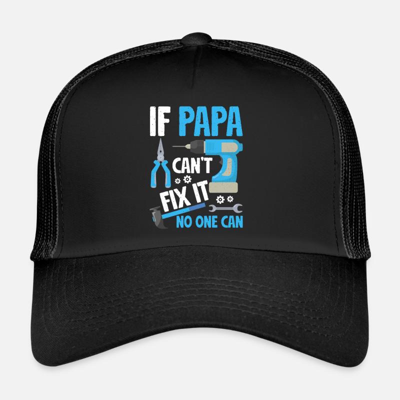 Si papa ne peut pas le réparer, père Casquette trucker 