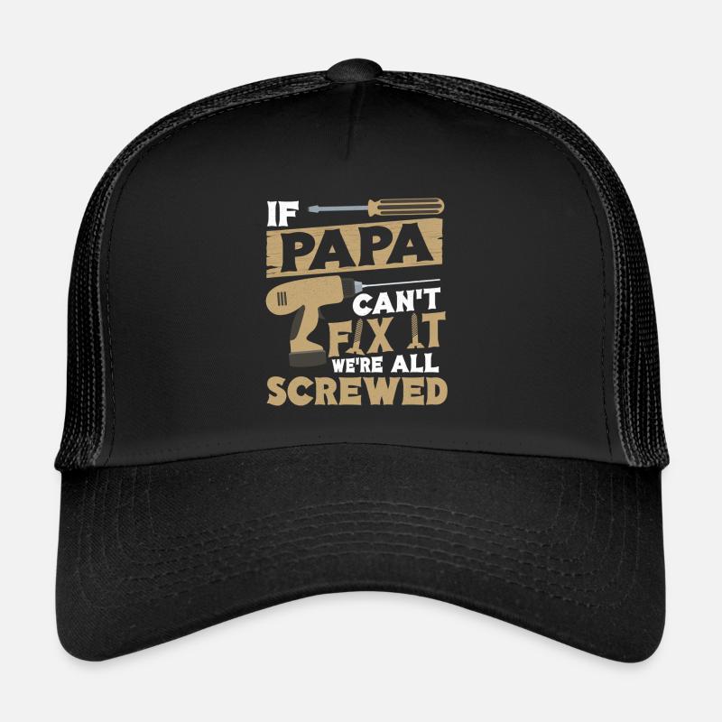 Si papa ne peut pas le réparer, père Casquette trucker 