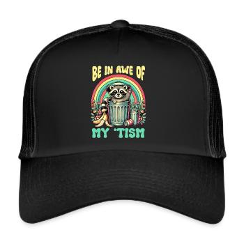 Be In Awe Of My 'Tism Autistic Raccoons - Trucker Cap - black/black - Front