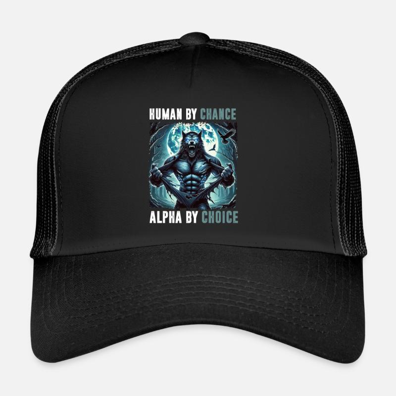 Humain Par hasard Alpha Par choix Loup-garou Casquette trucker 