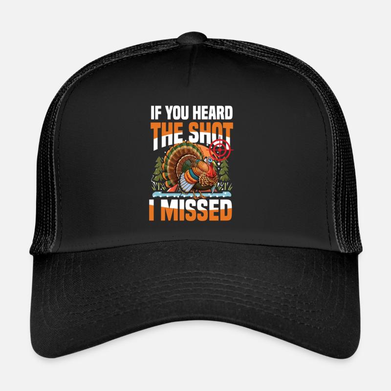 Aventure de chasse à la dinde : Je veux juste chasser la dinde Casquette trucker 