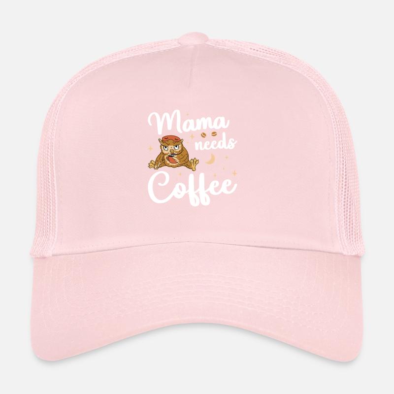 Mama needs Coffee Mütter Kaffeetrinker Kaffee Mama Trucker Cap